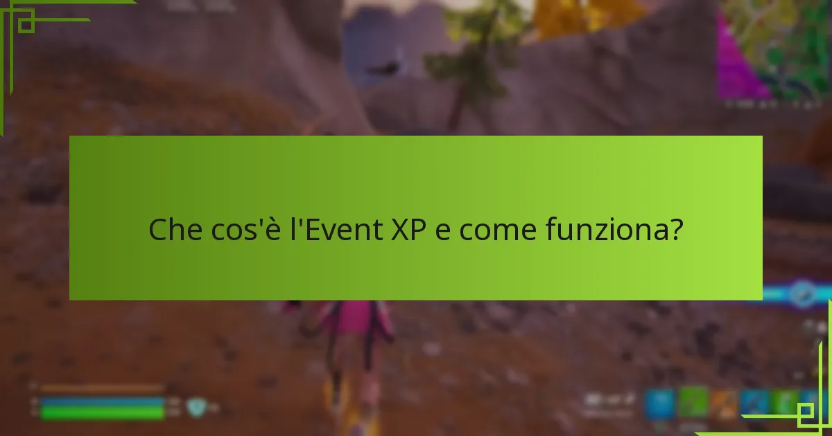 Come posso guadagnare Event XP attraverso le missioni?