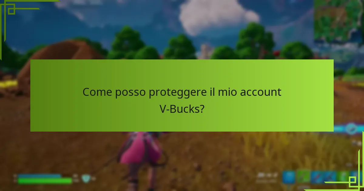 Che cos’è l’autenticazione a due fattori (2FA) per i V-Bucks?
