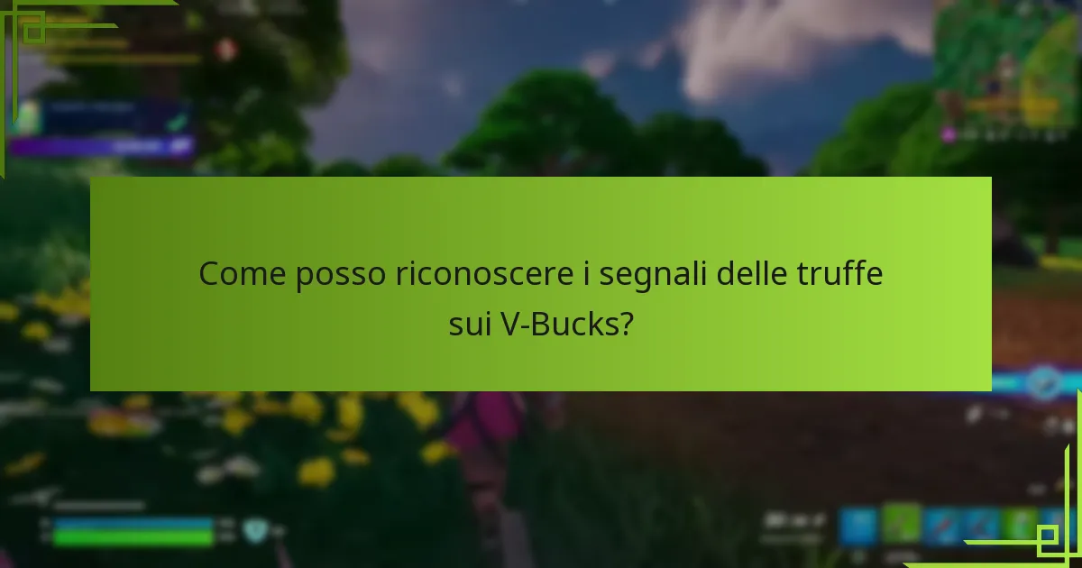 Quali passi devo seguire per segnalare le truffe sui V-Bucks?
