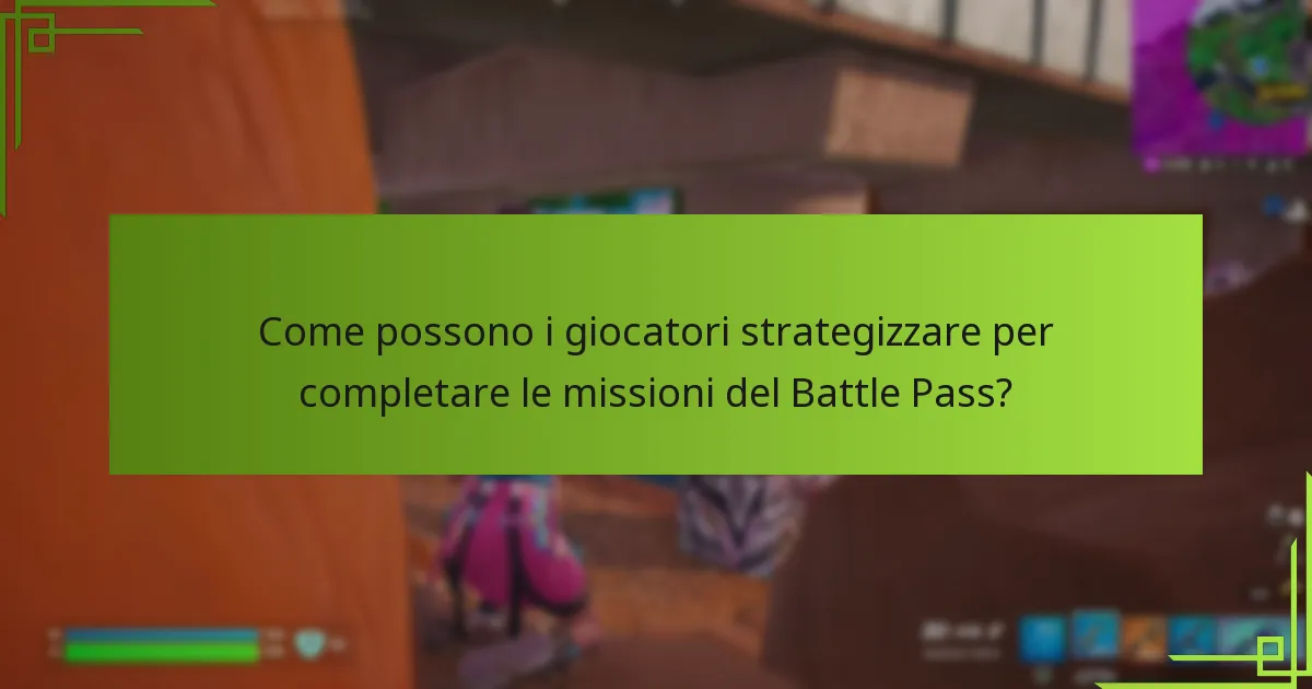 Quali sono i compiti settimanali nelle missioni del Battle Pass?