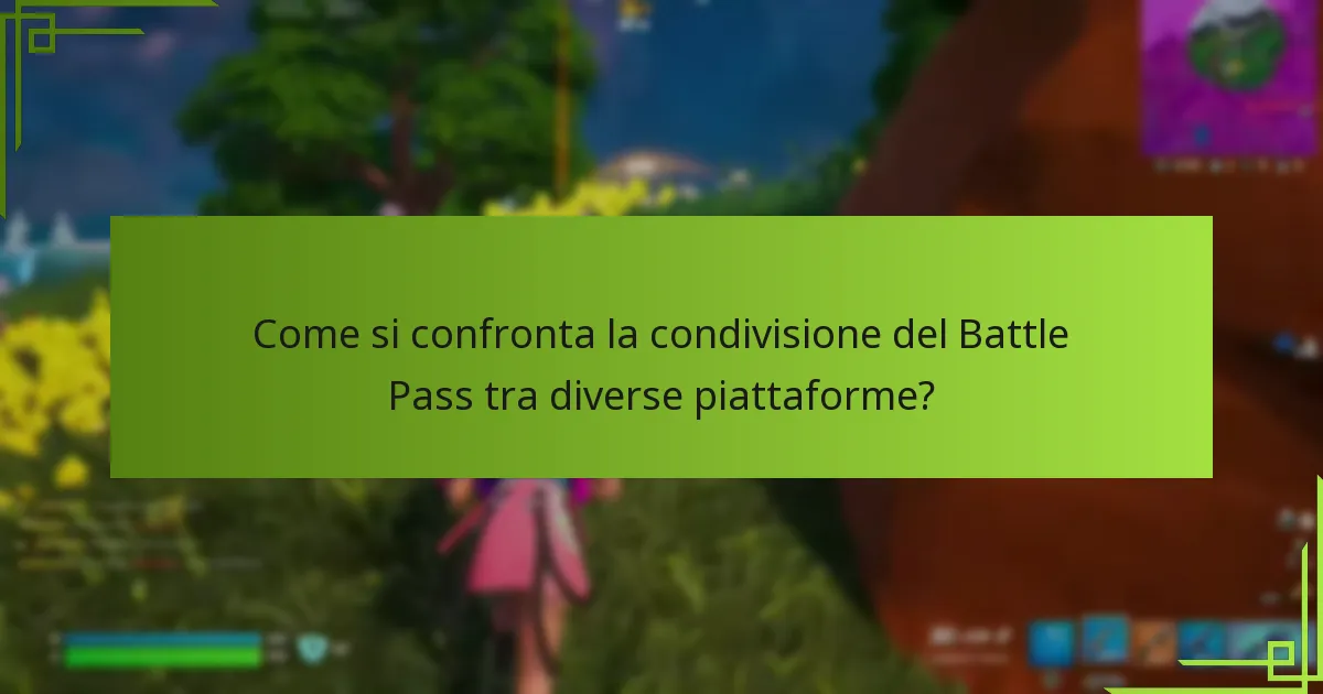Quali sono le limitazioni della condivisione del Battle Pass?
