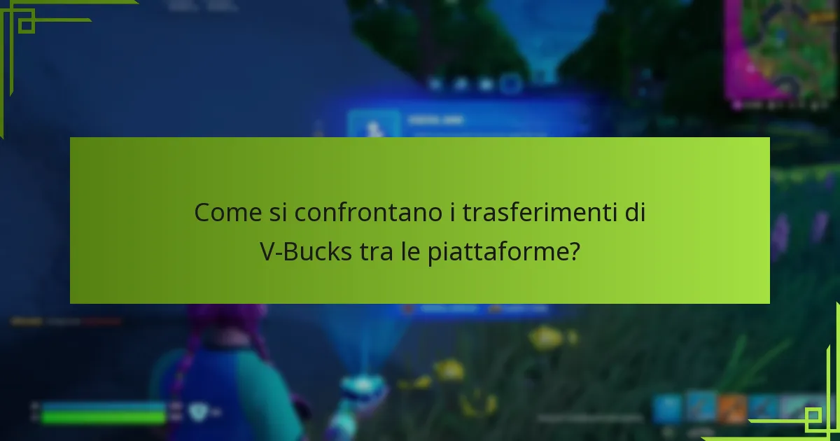 Quali preoccupazioni di sicurezza dovrei considerare quando trasferisco V-Bucks?