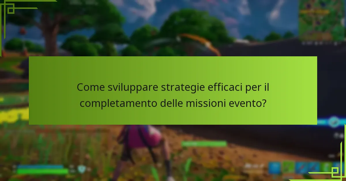 Quali sono gli obiettivi delle missioni evento?