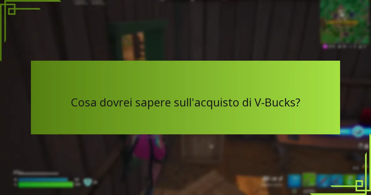 Cosa dovrei sapere sull’acquisto di V-Bucks?
