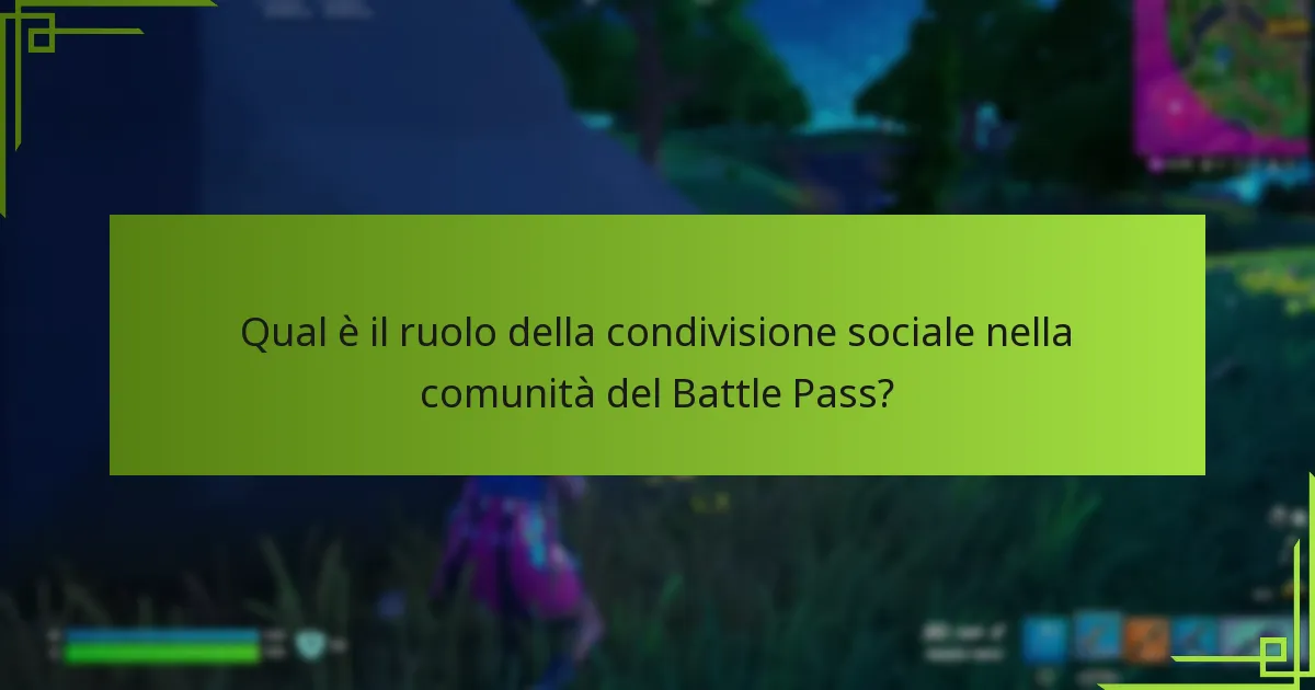 Quali tipi di contenuto creano i fan attorno ai Battle Pass?