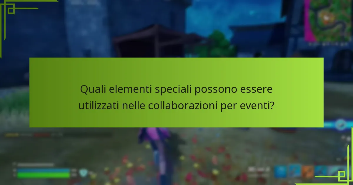 Quali elementi speciali possono essere utilizzati nelle collaborazioni per eventi?