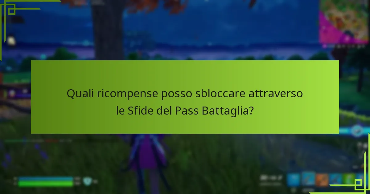 Quali strategie posso utilizzare per massimizzare le mie ricompense del Pass Battaglia?