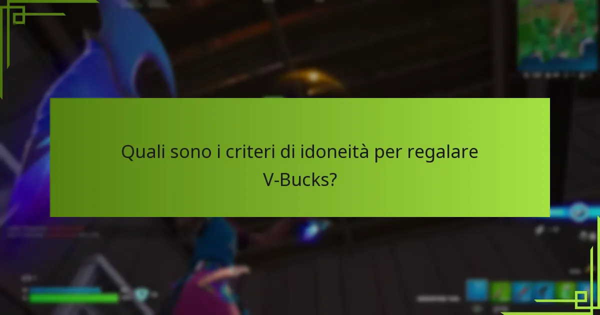 Quali sono i rischi e le limitazioni del regalo di V-Bucks?